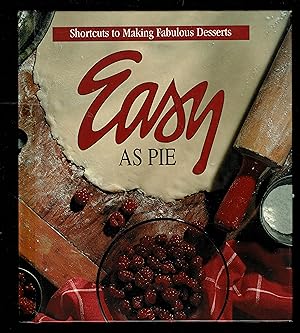 Seller image for Easy As Pie: Shortcuts To Making Fabulous Desserts (Memories In The Making Series) for sale by Granada Bookstore,            IOBA