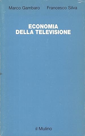 Seller image for Economia della televisione for sale by Di Mano in Mano Soc. Coop