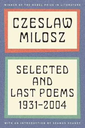 Bild des Verkufers fr Selected and Last Poems : 1931-2004 zum Verkauf von GreatBookPrices