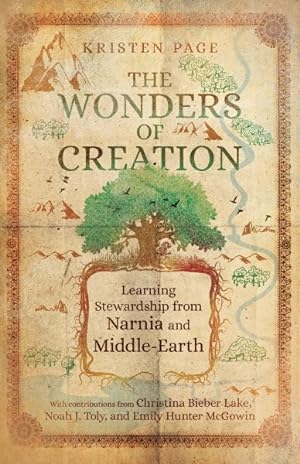 Bild des Verkufers fr Wonders of Creation : Learning Stewardship from Narnia and Middle-earth zum Verkauf von GreatBookPrices