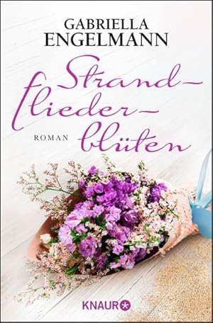 Strandfliederblüten: Roman