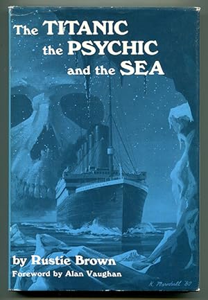 The Titanic, the Psychic and the Sea