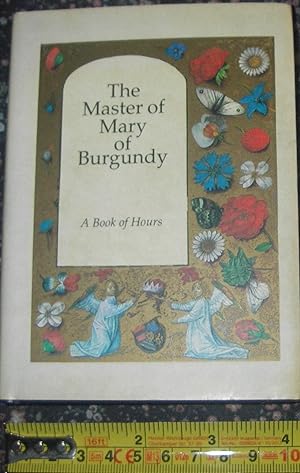 Seller image for The Master of Mary of Burgundy: A Book of Hours for Engelbert of Nassau : The Bodleian Library, Oxford for sale by eclecticbooks