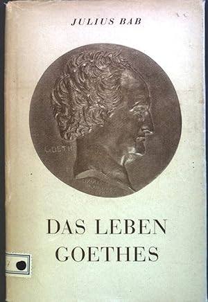 Bild des Verkufers fr Das Leben Goethes : Eine Botschaft. zum Verkauf von books4less (Versandantiquariat Petra Gros GmbH & Co. KG)