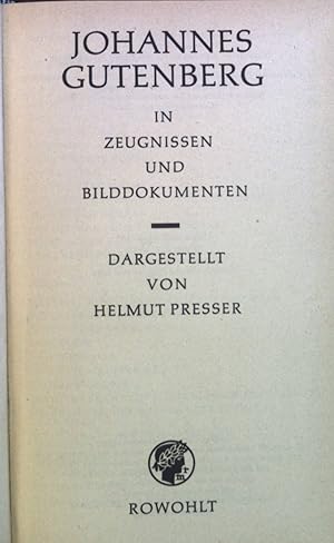 Imagen del vendedor de Johannes Gutenberg in Zeugnissen und Bilddokumenten. a la venta por books4less (Versandantiquariat Petra Gros GmbH & Co. KG)