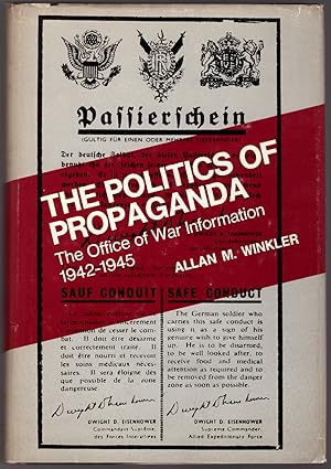 Bild des Verkufers fr The Politics of Propaganda: The Office of War Information 1942-1945 zum Verkauf von Craig Olson Books, ABAA/ILAB