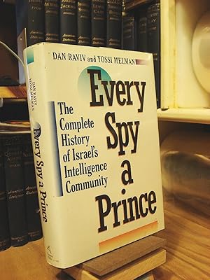 Every Spy a Prince: The Complete History of Israel's Intelligence Community