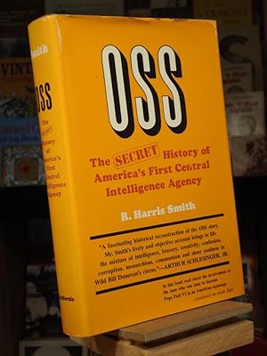 OSS: The Secret History of America's First Central Intelligence Agency