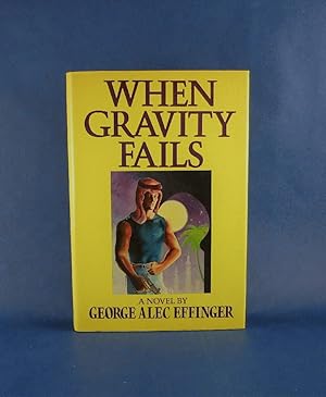 Immagine del venditore per When Gravity Fails venduto da The Book Bin