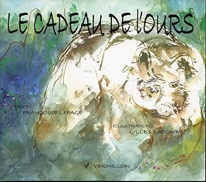 Seller image for Le cadeau de l'ours for sale by Librairie Le Nord