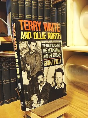 Seller image for Terry Waite and Ollie North: The Untold Story of the Kidnapping and the Release for sale by Henniker Book Farm and Gifts