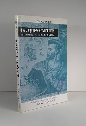 Bild des Verkufers fr Jacques Cartier, de Saint-Malo de l'le aux Rapides de la Chine zum Verkauf von Librairie Bonheur d'occasion (LILA / ILAB)