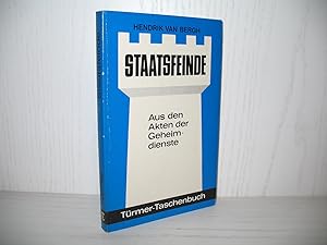 Staatsfeinde: Aus den Akten der Geheimdienste. Edition van Bergh; Band 1; Türmer-Taschenbuch;