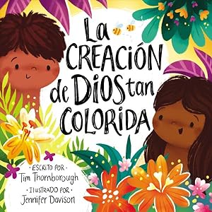 Imagen del vendedor de La creacin de Dios tan colorida/ God's Very Colorful Creation -Language: spanish a la venta por GreatBookPrices