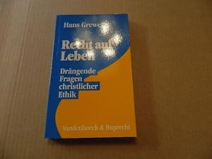 Immagine del venditore per Recht auf Leben : drngende Fragen christlicher Ethik. venduto da Versandantiquariat Schfer