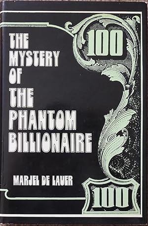 The Mystery of the Phantom Billionaire