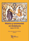 Seller image for Msica y ceremonial en Andaluca (siglos XVI-XIX) for sale by AG Library