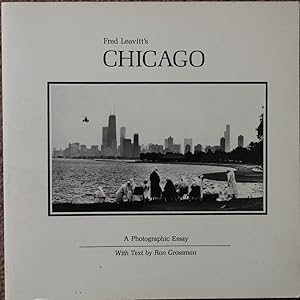 Fred Leavitt's Chicago : A Photographic Essay