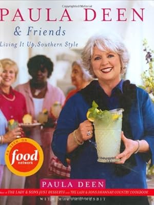 Bild des Verkufers fr PAULA DEEN & FRIENDS -- SIGNED zum Verkauf von R. J.  Books