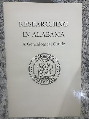 Immagine del venditore per Researching in Alabama: A Genealogical Guide venduto da TribalBooks