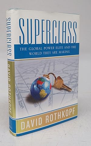 Immagine del venditore per Superclass: The Global Power Elite and the World They Are Making venduto da Attic Books (ABAC, ILAB)