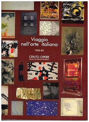 Bild des Verkufers fr Viaggio Nell'arte Italiana, 1950-80: Cento Opere Dalla Collezione Farnesina zum Verkauf von Wickham Books South