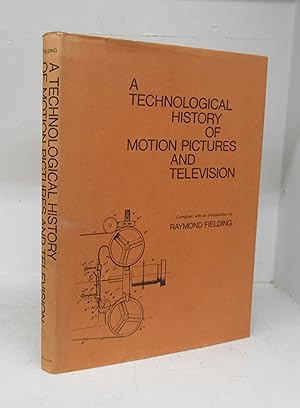Imagen del vendedor de A Technological History of Motion Pictures and Television a la venta por Attic Books (ABAC, ILAB)