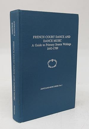 Bild des Verkufers fr French Court Dance and Dance Music: A Guide to Primary Source Writings 1643-1789 zum Verkauf von Attic Books (ABAC, ILAB)
