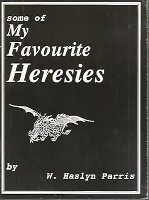 Seller image for Some of My Favourite Heresies for sale by Black Rock Books