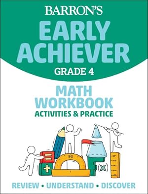 Seller image for Barron's Early Achiever Grade 4, Math Workbook for sale by GreatBookPrices