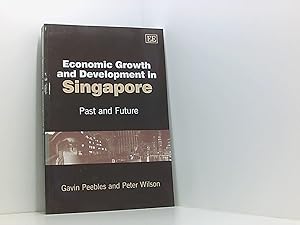 Bild des Verkufers fr Peebles, G: Economic Growth and Development in Singapore: Past and Future zum Verkauf von Book Broker