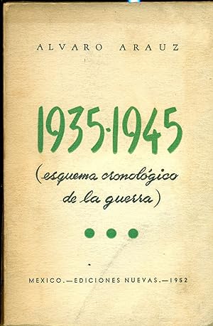 Seller image for 1935 - 1945 (ESQUEMA CRONOLOGICO DE LA GUERRA) for sale by Valentin Peremiansky