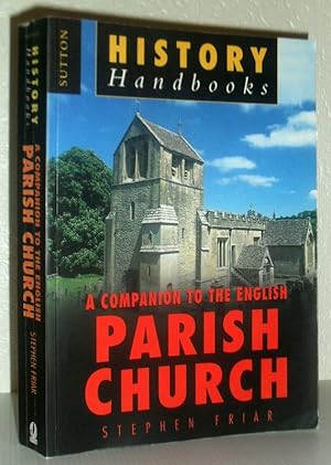 A Companion to the English Parish Church (History Handbooks)