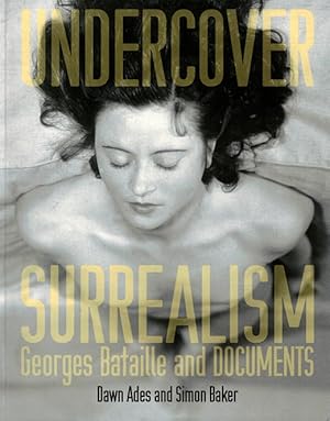 Seller image for Undercover Surrealism: Georges Bataille and Documents for sale by LEFT COAST BOOKS