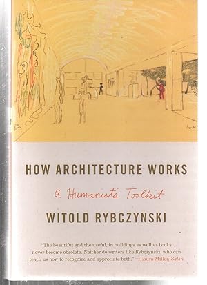 Seller image for How Architecture Works: A Humanist's Toolkit for sale by EdmondDantes Bookseller