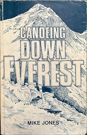 Seller image for Canoeing Down Everest for sale by Object Relations, IOBA