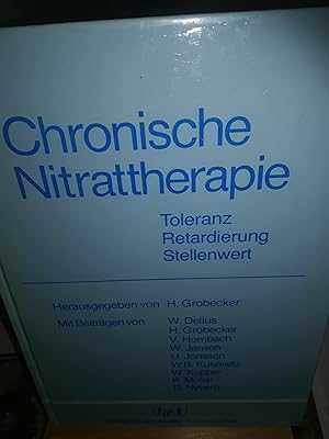 Bild des Verkufers fr Chronische Nitrattherapie, Toleranz, Retardierung, Stellenwert zum Verkauf von Verlag Robert Richter