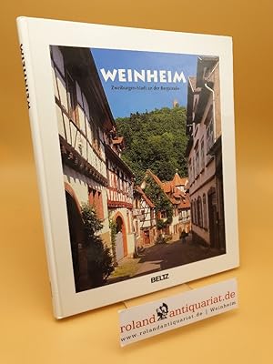 Bild des Verkufers fr Weinheim ; Zweiburgen-Stadt an der Bergstrasse zum Verkauf von Roland Antiquariat UG haftungsbeschrnkt
