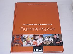 Bild des Verkufers fr Eine kulinarische Entdeckungsreise Ruhrmetropole. zum Verkauf von Der-Philo-soph