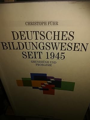 Seller image for Deutsches Bildungswesen seit 1945, Grundzge und Probleme for sale by Verlag Robert Richter