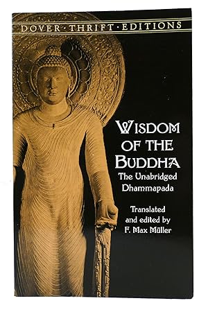 THE WISDOM OF THE BUDDHA: THE UNABRIDGED DHAMMAPADA