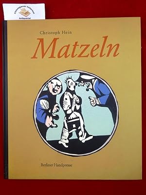 Matzeln. Mit 6 farbigen Linolschnitten von Ingrid Jörg, Wolfgang Jörg und Klaus Ensikat. / Berlin...