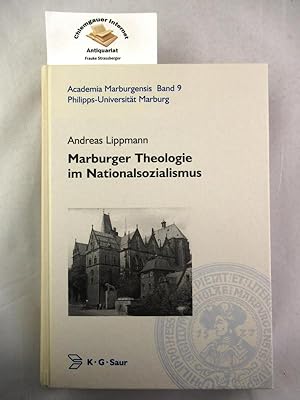 Imagen del vendedor de Marburger Theologie im Nationalsozialismus. Academia Marburgensis ; Bd. 9 a la venta por Chiemgauer Internet Antiquariat GbR