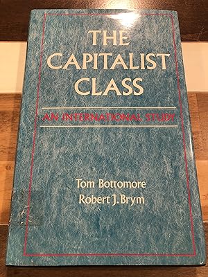 Imagen del vendedor de The Capitalist Class: An International Study a la venta por Rosario Beach Rare Books