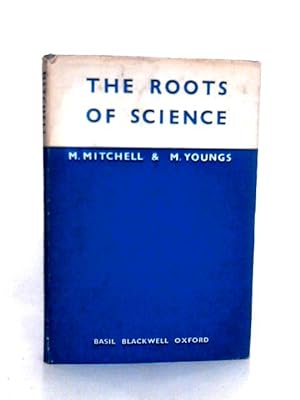 Seller image for The Roots of Science: Children's Experiences in Nursery and Infant School for sale by World of Rare Books