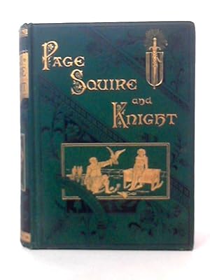 Seller image for Page, Squire, and Knight for sale by World of Rare Books