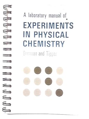 Bild des Verkufers fr A Laboratory Manual of Experiments in Physical Chemistry zum Verkauf von World of Rare Books