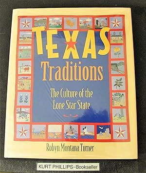 Texas Traditions: The Culture of the Lone Star State