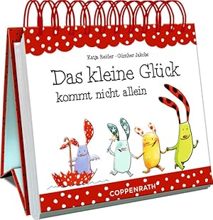 Das kleine Glück kommt nicht allein. Aufstellbuch.