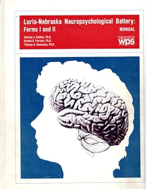 Luria-Nebraska Neuropsychological Battery: Forms I and II, Manual